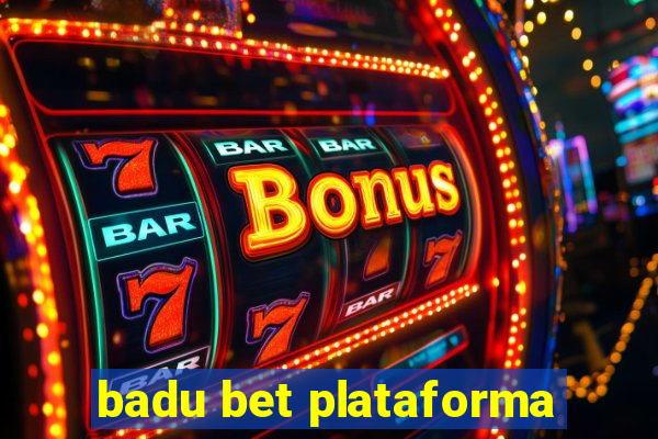 badu bet plataforma